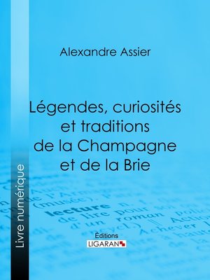 cover image of Légendes, curiosités et traditions de la Champagne et de la Brie